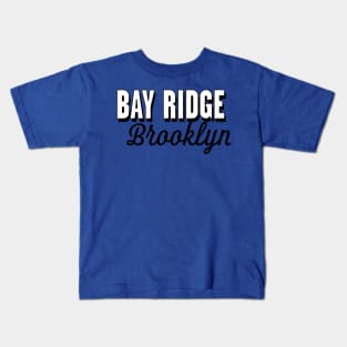 Bay Ridge Brooklyn Kids T-Shirt